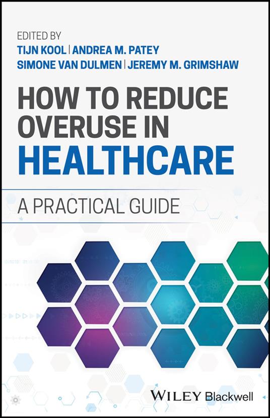 How to Reduce Overuse in Healthcare