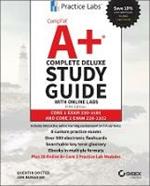 CompTIA A+ Complete Deluxe Study Guide with Online Labs: Core 1 Exam 220-1101 and Core 2 Exam 220-1102