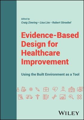 Evidence-Based Design for Healthcare Improvement: Using the Built Environment as a Tool - cover