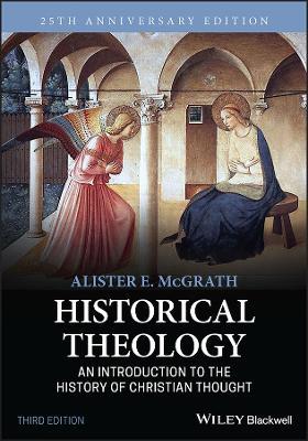 Historical Theology: An Introduction to the History of Christian Thought - Alister E. McGrath - cover