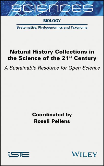 Natural History Collections in the Science of the 21st Century