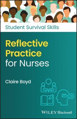 Reflective Practice for Nurses - Claire Boyd - cover