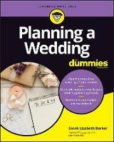 Planning A Wedding For Dummies - Sarah Lizabeth Barker - cover