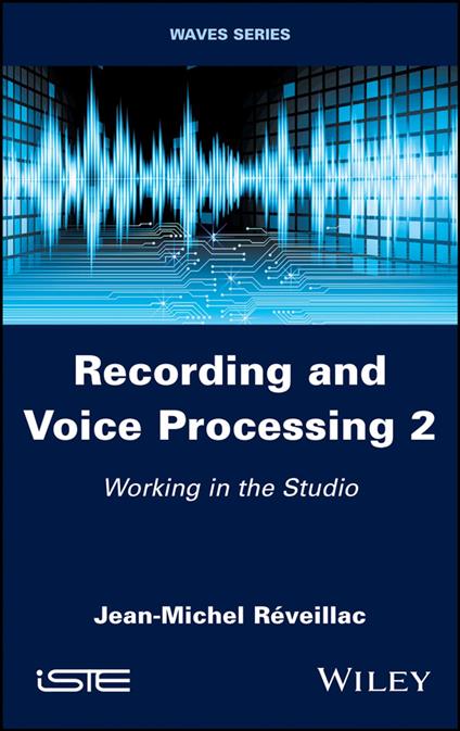 Recording and Voice Processing, Volume 2