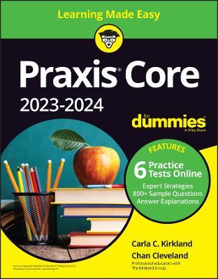 Praxis Core 2023-2024 For Dummies - Carla C. Kirkland,Chan Cleveland - cover