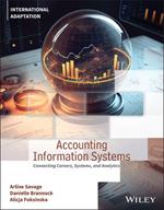 Accounting Information Systems: Connecting Careers, Systems, and Analytics, International Adaptation