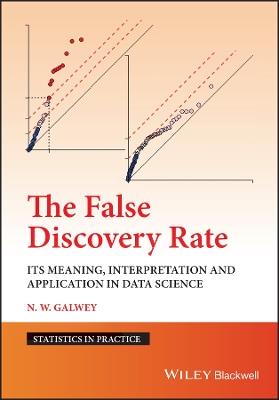 The False Discovery Rate: Its Meaning, Interpretation and Application in Data Science - N. W. Galwey - cover