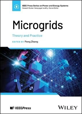 Microgrids: Theory and Practice - Peng Zhang - cover