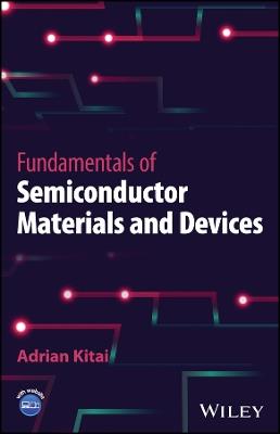 Fundamentals of Semiconductor Materials and Devices - Adrian Kitai - cover