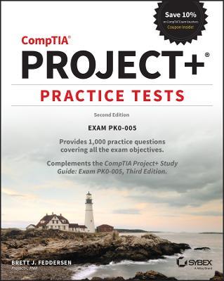 CompTIA Project+ Practice Tests: Exam PK0-005 - Brett J. Feddersen - cover