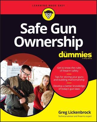 Safe Gun Ownership For Dummies - Greg Lickenbrock - cover