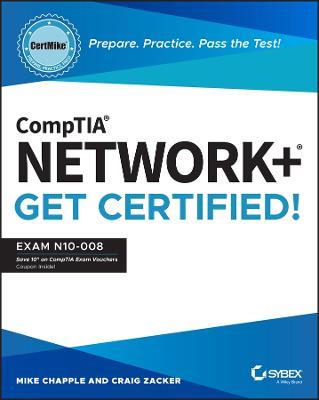 CompTIA Network+ CertMike: Prepare. Practice. Pass the Test! Get Certified!: Exam N10-008 - Mike Chapple,Craig Zacker - cover