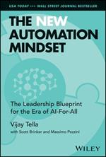 The New Automation Mindset: The Leadership Blueprint for the Era of AI-For-All