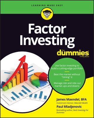 Factor Investing For Dummies - James Maendel,Paul Mladjenovic - cover
