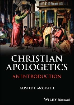 Christian Apologetics: An Introduction - Alister E. McGrath - cover