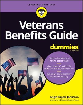 Veterans Benefits Guide For Dummies - Angie Papple Johnston - cover