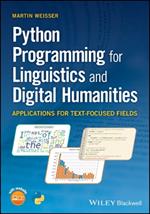 Python Programming for Linguistics and Digital Humanities: Applications for Text-Focused Fields
