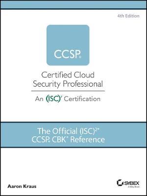 The Official (ISC)2 CCSP CBK Reference - Aaron Kraus - cover