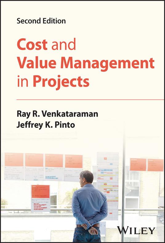 Cost and Value Management in Projects - Ray R. Venkataraman,Jeffrey K. Pinto - cover