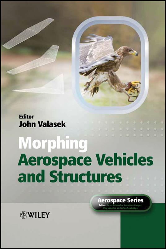 Morphing Aerospace Vehicles and Structures