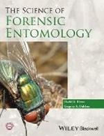 The Science of Forensic Entomology