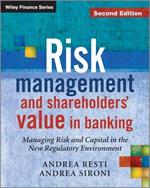 Risk Management and Shareholders Value in Banking: from Risk Measurement Models to Capital Allocation Policies