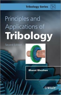 Principles and Applications of Tribology - Bharat Bhushan - cover