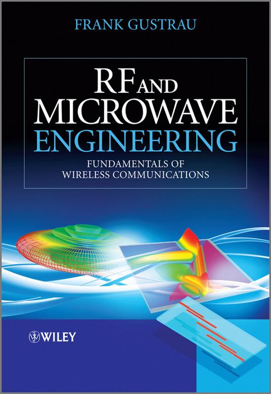 RF and Microwave Engineering - Fundamentals of Wireless Communications - F Gustrau - cover