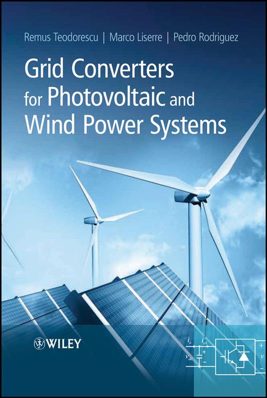 Grid Converters for Photovoltaic and Wind Power Systems