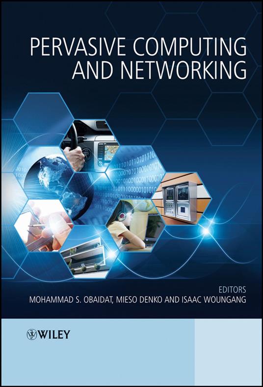 Pervasive Computing and Networking