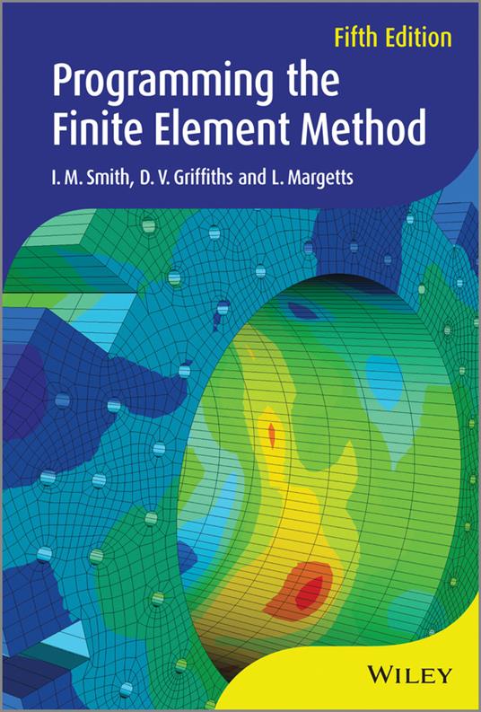 Programming the Finite Element Method - I. M. Smith,D. V. Griffiths,L. Margetts - cover