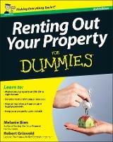 Renting Out Your Property For Dummies, UK Edition - Melanie Bien,Robert S. Griswold - cover