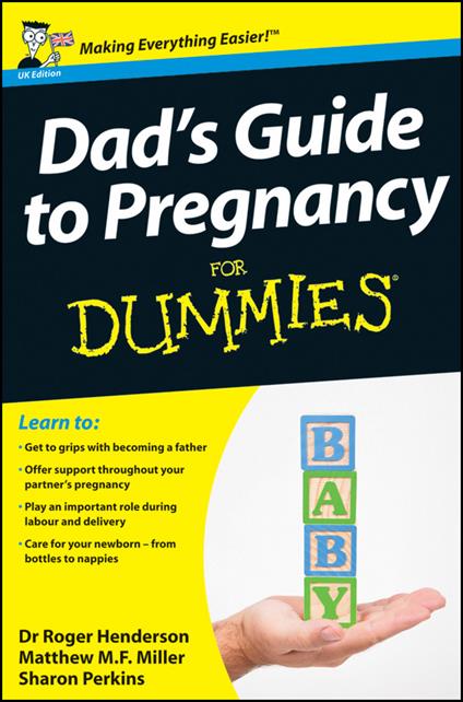 Dad's Guide to Pregnancy For Dummies - Roger Henderson,Matthew M. F. Miller,Sharon Perkins - cover