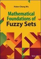Mathematical Foundation of Fuzzy Sets