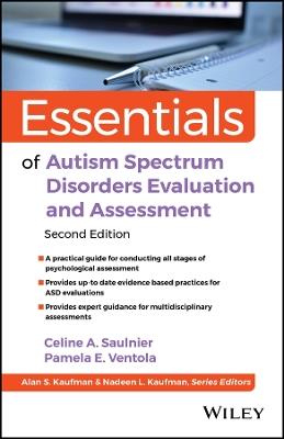 Essentials of Autism Spectrum Disorders Evaluation and Assessment - Celine A. Saulnier,Pamela E. Ventola - cover
