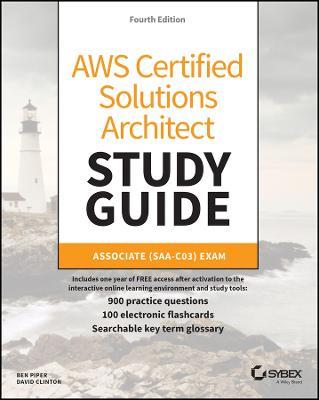AWS Certified Solutions Architect Study Guide with 900 Practice Test Questions: Associate (SAA-C03) Exam - Ben Piper,David Clinton - cover