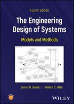 The Engineering Design of Systems: Models and Methods