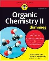 Organic Chemistry II For Dummies - John T. Moore,Richard H. Langley - cover