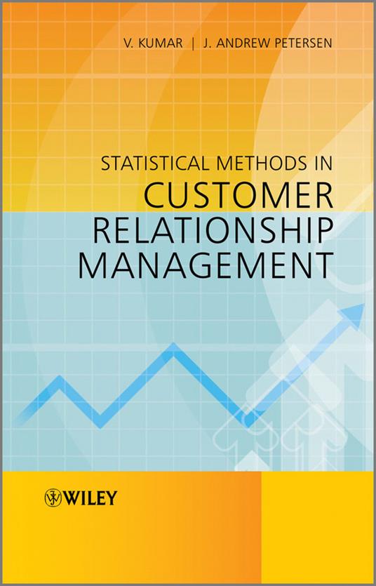 Statistical Methods in Customer Relationship Management - V. Kumar,J. Andrew Petersen - cover