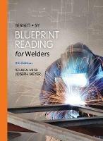 Blueprint Reading for Welders, Spiral bound Version - A.E. Bennett,Louis Siy - cover