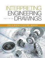 Interpreting Engineering Drawings - Ted Branoff - cover