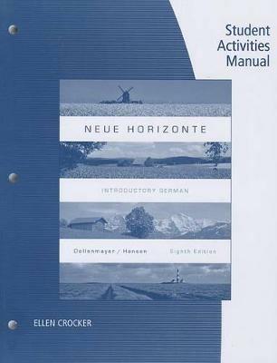 Student Activities Manual for Dollenmayer/Hansen's Neue Horizonte, 8th - David B. Dollenmayer,Thomas S. Hansen - cover