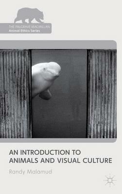 An Introduction to Animals and Visual Culture - R. Malamud - cover