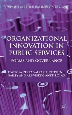 Organizational Innovation in Public Services: Forms and Governance - cover