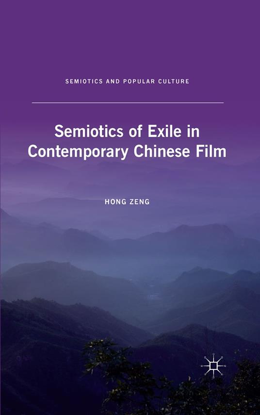 Semiotics of Exile in Contemporary Chinese Film