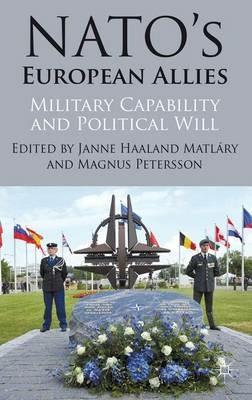 NATO's European Allies: Military Capability and Political Will - cover