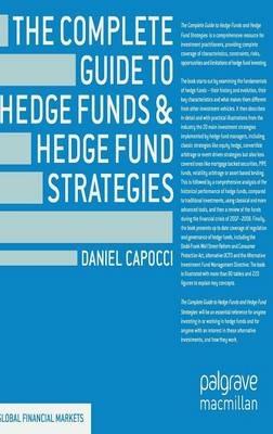 The Complete Guide to Hedge Funds and Hedge Fund Strategies - D. Capocci - cover