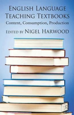 English Language Teaching Textbooks: Content, Consumption, Production - cover