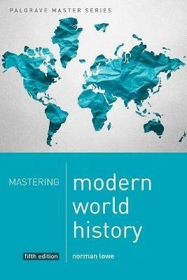 Mastering Modern World History - Norman Lowe - cover