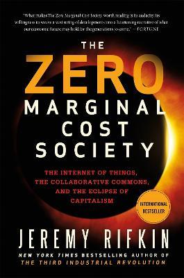 The Zero Marginal Cost Society - Jeremy Rifkin - cover